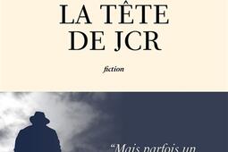 Dans la tete de JCR  fiction_Cherche Midi_9782749178394.jpg