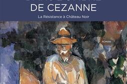 Dans lombre de Cezanne  la Resistance a Chate_Herve Chopin editions_9782488912020.jpg