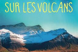 Danser sur les volcans_M Lafon_9782749962061.jpg