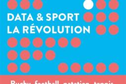 Data  sport  comment la data revolutionne le sport_Editions de lObservatoire.jpg