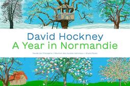 David Hockney : a year in Normandie.jpg
