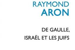 De Gaulle, Israël et les Juifs.jpg