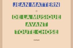 De la musique avant toute chose_Sabine Wespieser editeur_9782848056401.jpg