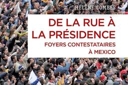 De la rue a la presidence  foyers contestataire_CNRS Editions_9782271142030.jpg