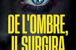De lombre il surgira_Pocket_9782266349062.jpg
