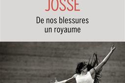 De nos blessures un royaume_Buchet Chastel_9782283039717.jpg