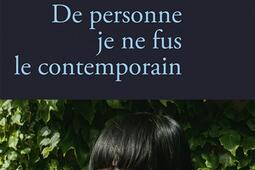 De personne je ne fus le contemporain.jpg