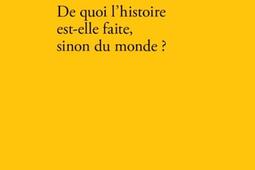De quoi lhistoire estelle faite sinon du monde _Verdier_9782378562908.jpg