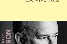 De vive voix_Grasset_9782246837329.jpg