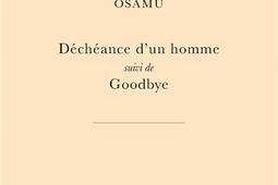 Decheance dun homme Goodbye_Belles lettres_9782251455587.jpg