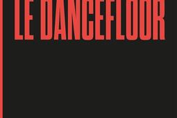 Decoloniser le dancefloor_Les Liens qui liberent_9791020921321.jpg