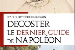 Decoster  le dernier guide de Napoleon_Jourdan.jpg