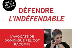 Defendre lindefendable  lavocate de Dominique_Mareuil_9782384496433.jpg