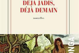 Deja jadis deja demain_Gallimard_9782073158727.jpg