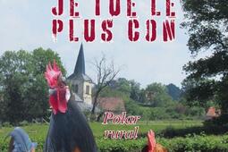 Demain, je tue le plus con : polar rural.jpg