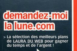 Demandez-moi la lune.com : les meilleurs plans de Laura du web.jpg
