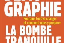 Demographie la bombe tranquille  pourquoi tout _Rocher_9782268113074.jpg