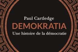 Demokratia : une histoire de la démocratie.jpg