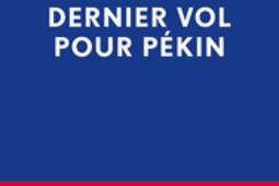Dernier vol pour Pekin  essai sur la dissociatio_Editions de lObservatoire_9791032916087.jpg