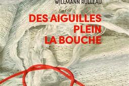 Des aiguilles plein la bouche_Signes et Balises_9782491287122.jpg