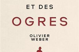 Des anges et des ogres_CalmannLevy_9782702195321.jpg