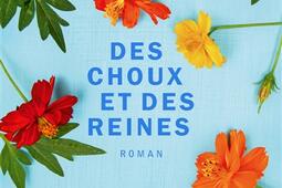 Des choux et des reines_Albin Michel_9782226512499.jpg