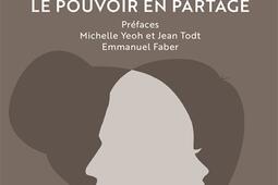 Des femmes et des hommes au pouvoir  le pouvoir en partage_Actes Sud_9782330190309.jpg