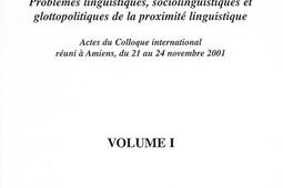 Des langues collatérales : problèmes linguistiques, sociolinguistiques et glottopolitiques de la proximité linguistique : actes du colloque international réuni à Amiens, du 21 au 24 novembre 2001. Vol. 1.jpg