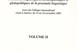 Des langues collatérales : problèmes linguistiques, sociolinguistiques et glottopolitiques de la proximité linguistique : actes du colloque international réuni à Amiens, du 21 au 24 novembre 2001. Vol. 2.jpg