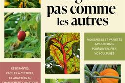 Des legumes pas comme les autres  100 especes e_Ulmer_9782379224478.jpg