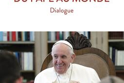 Des pauvres au pape, du pape au monde : dialogue.jpg