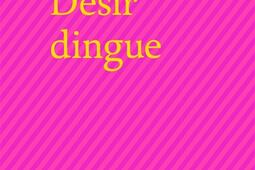 Desir dingue_Editions Bruno Doucey_9782362295751.jpg