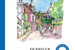 Dessiner Paris  nos spots et conseils dessin  mo_Hachette Tourisme_9782017882183.jpg