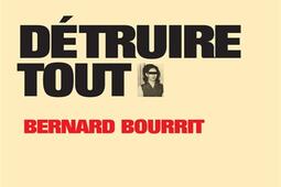 Detruire tout_InculteDerniere marge_9782330209940.jpg