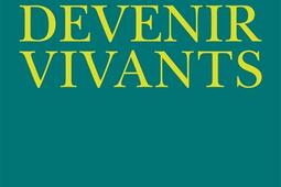 Devenir vivants.jpg
