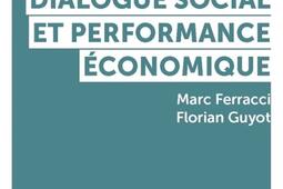 Dialogue social et performance economique_Presses de Sciences Po_9782724623901.jpg