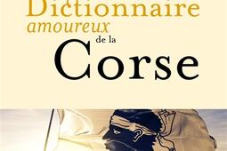 Dictionnaire amoureux de la Corse.jpg