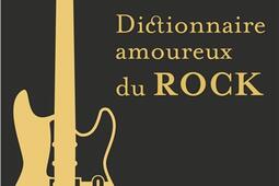 Dictionnaire amoureux du rock.jpg