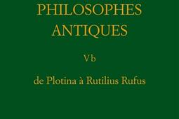 Dictionnaire des philosophes antiques Vol 52 De Plotina a Rutilius Rufus_CNRS Editions_9782271073990.jpg
