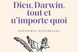 Dieu Darwin tout et nimporte quoi  histoires n_Les Arenes_9791037514820.jpg