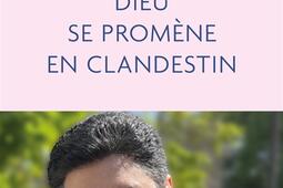 Dieu se promène en clandestin.jpg