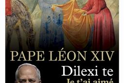 Dilexi te  je tai aime  exhortation apostoliqu_Artege_9791033617297.jpg
