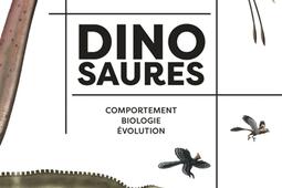Dinosaures  comportement biologie evolution_Delachaux et Niestle_9782603031353.jpg