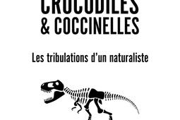 Dinosaures crocodiles  coccinelles  les tribula_O Jacob_9782415013714.jpg