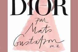Dior par Mats Gustafson Vol 2 Collections de Ma_Rizzoli International Publications_9780847874026.jpg