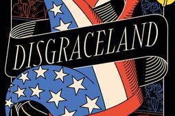 Disgraceland_Phebus_9782752915825.jpg