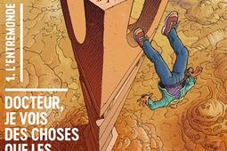 Docteur je vois des choses que les autres ne voie_Massot editions_9782380355048.jpg