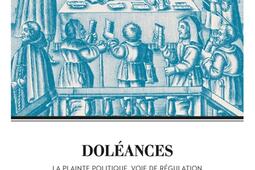 Doleances  la plainte politique voie de regula_Ecole des chartes_9782357231665.jpg