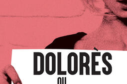 Dolores ou Le ventre des chiens_Actes Sud_9782330186142.jpg