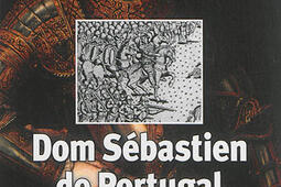 Dom Sébastien de Portugal (1554-1578) et le rêve marocain : autour du portrait de Christophe de Morais (1570).jpg